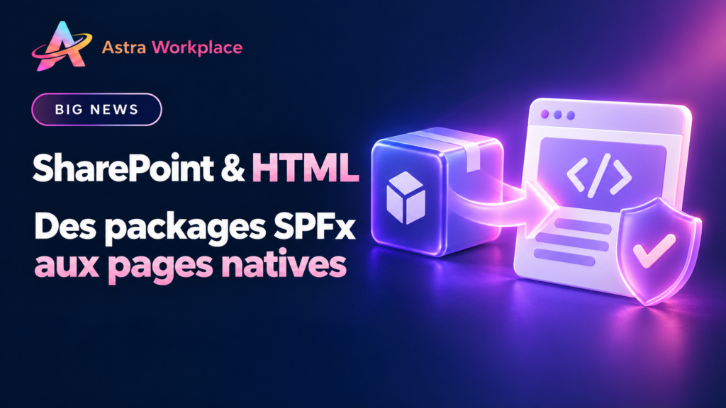 SharePoint et HTML : du Script Editor aux nouvelles pages HTML natives