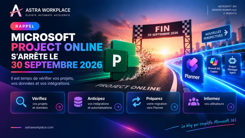 Rappel : Microsoft Project Online s&rsquo;arrête le 30 septembre 2026